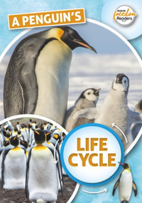 A Penguin's Life Cycle by Madeline Tyler, 9781801551359