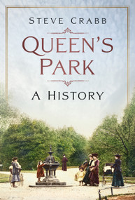 Queen's Park (A History) by Steve Crabb, 9781803990385