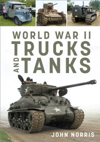 World War II Trucks and Tanks - 9781803990620 by John Norris, 9781803990620
