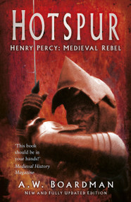 Hotspur (Henry Percy: Medieval Rebel) by Andrew Boardman, 9781803991658