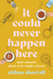 It Could Never Happen Here by Eithne Shortall, 9781838951856