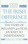 The Irish Difference (The Story of Ireland's 400-Year Journey to Independence) by Fergal Tobin, 9781838952631