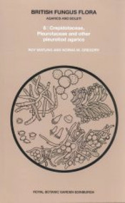 British Fungus Flora: Agarics and Boleti 6 (Crepidotaceae, Pleurotaceae and other pleurotiod agarics) by Roy Watling, Norma M. Gregory, 9781872291000