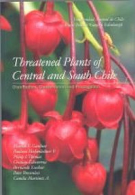 Threatened Plants of Central and South Chile by Martin Gardner, 9781872291253