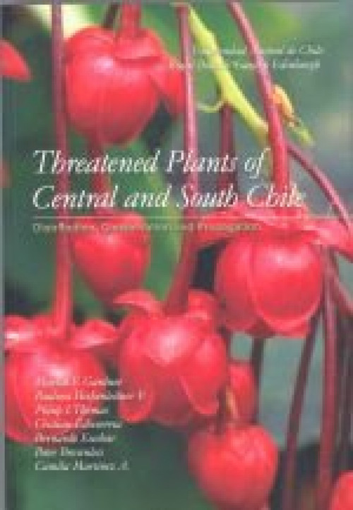 Threatened Plants of Central and South Chile by Martin Gardner, 9781872291253