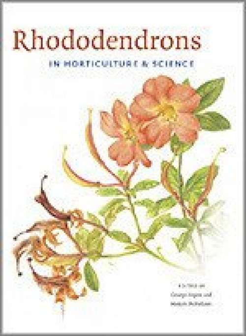 Rhododendrons in Horticulture and Science by George Argent, M. McFarlane, 9781872291499
