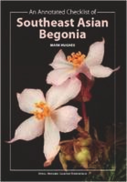 An Annotated Checklist of Southeast Asian Begonia by Mark Hughes, 9781906129149