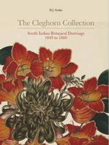 The Cleghorn Collection (South Indian Botanical Drawings 1845 to 1860) by Henry Noltie, 9781910877111