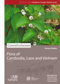 Flora of Cambodia, Laos and Vietnam (Volume 36: Convolvulaceae) by George Staples, 9781910877289