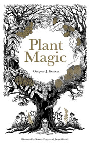 Plant Magic by Gregory Kenicer, 9781910877364
