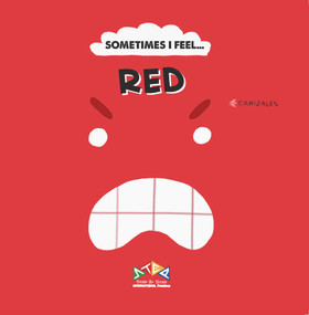 Sometimes I Feel Red by C Canizales, 9781911689140