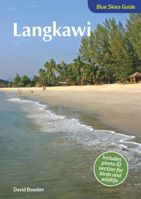 Blue Skies Guide to Langkawi by David Bowden, 9781912081462
