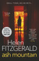 Ash Mountain by Helen FitzGerald, 9781913193287