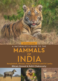 A Naturalist's Guide to the Mammals of India - 9781913679200 by Bikram Grewal, Rohit Chakravarty, 9781913679200