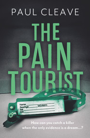 The Pain Tourist by Paul Cleave, 9781914585487