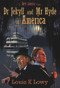 Dr Jekyll and Mr Hyde in America by Louis K. Lowy, 9781922856166