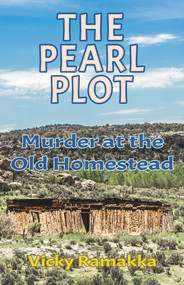 The Pearl Plot (Murder at the Old Homestead) by Vicky Ramakka, 9781951122621