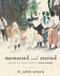 Memoried and Storied (Healing our Shared History of Racial Violence) by Judith Reifsteck, 9781970107326