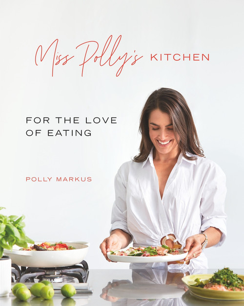 Miss Polly's Kitchen by Polly Markus, 9781988547978