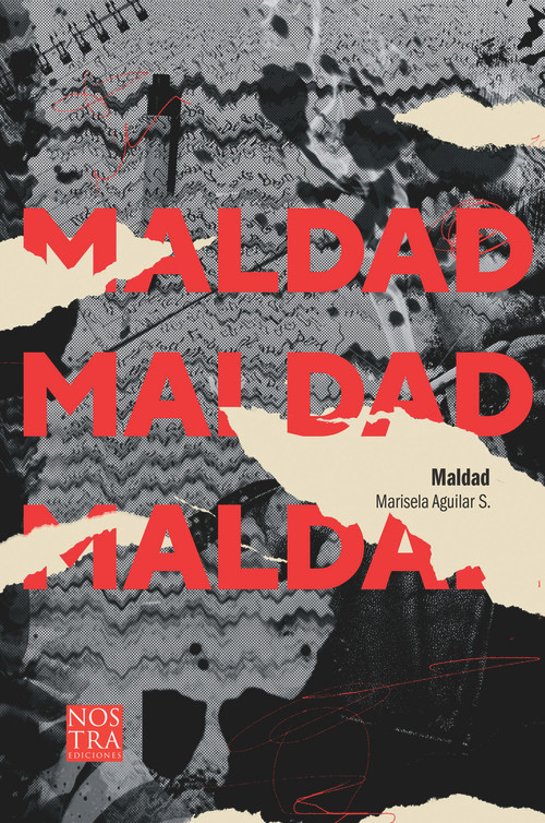 Maldad (Spanish Edition) by Marisela Aguilar S, 9786078756797