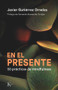 En el presente (50 prácticas de mindfulness) (Spanish Edition) by Javier Gutiérrez Ornelas, 9788411210553