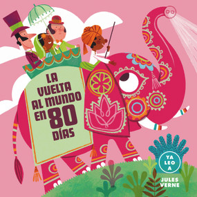 La vuelta al mundo en 80 días (Spanish Edition) by Carmen Gil, 9788418933080