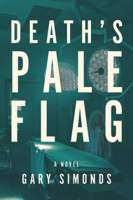 Death's Pale Flag by Gary Simonds, 9798886330045