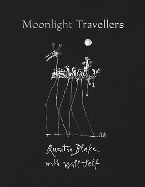 Moonlight Travellers by Quentin Blake, Will Self, 9780500022733