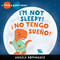 Lolo and Birdie: I'm Not Sleepy! / ¡ No Tengo Sueño! (Spanish bilingual) by Angela Dominguez, 9781250874993