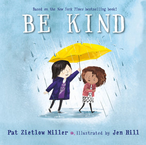 Be Kind - 9781250898456 by Pat Zietlow Miller, Jen Hill, 9781250898456