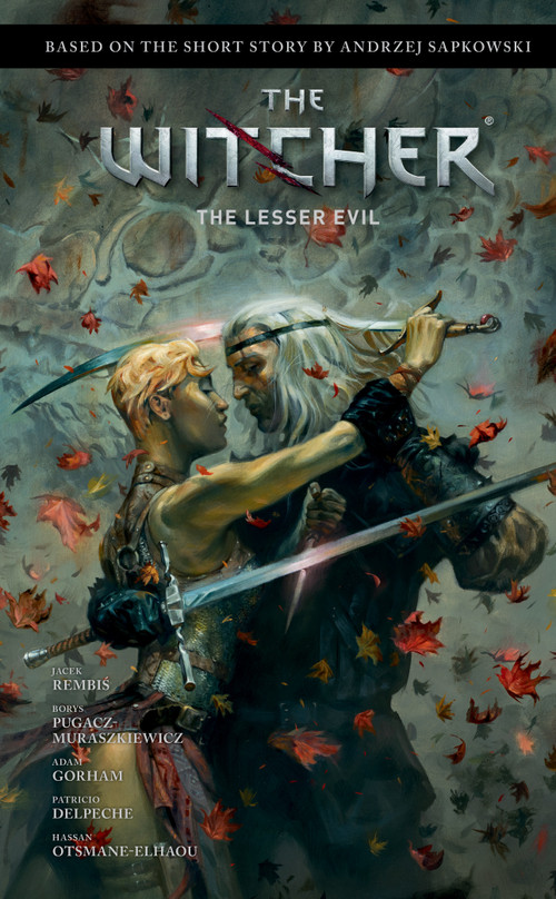 Andrzej Sapkowski's The Witcher: The Lesser Evil by Andrzej Sapkowski, Jacek Rembis, Adam Gorham, Patricio  Delpeche, 9781506726960