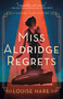 Miss Aldridge Regrets - 9780593439272 by Louise Hare, 9780593439272