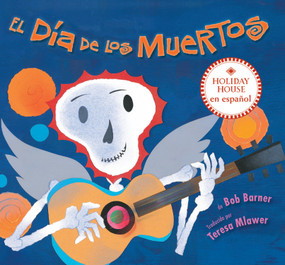 El Día de los Muertos (Spanish Edition) by Bob Barner, 9780823456291