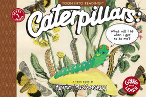 Caterpillars: What Will I Be When I Get to be Me? (TOON Level 1) - 9781662665097 by Kevin McCloskey, 9781662665097