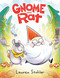 Gnome and Rat ((A Graphic Novel)) - 9780593487822 by Lauren Stohler, 9780593487822