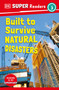 DK Super Readers Level 3 Built to Survive Natural Disasters - 9780744074369 by DK, 9780744074369