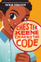 Chester Keene Cracks the Code - 9781524716028 by Kekla Magoon, 9781524716028
