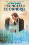 Star Wars: The Princess and the Scoundrel by Beth Revis, 9780593499368