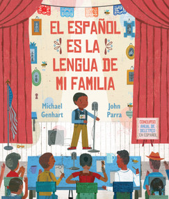 El español es la lengua de mi familia (Spanish Edition) by Michael Genhart, John Parra, 9780823454464