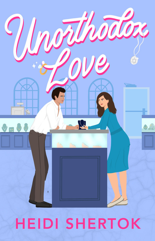 Unorthodox Love (A Novel) by Heidi Shertok, 9781639103768