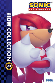 Sonic the Hedgehog: The IDW Collection, Vol. 3 by Ian Flynn, Adam Bryce Thomas, Priscilla Tramontano, Evan Stanley, Jack Lawrence, 9781684059584