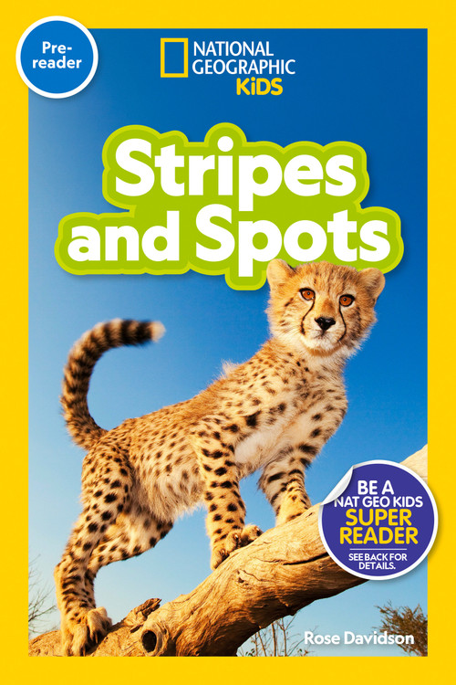 Stripes and Spots (National Geographic Kids Readers, Pre-Reader) - 9781426371394 by Rose Davidson, National Geographic Kids, 9781426371394