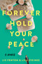 Forever Hold Your Peace (A Novel) by Liz Fenton, Lisa Steinke, 9781639103522