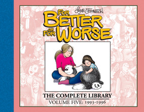 For Better or For Worse: The Complete Library, Vol. 5 by Lynn Johnston, 9781684057504