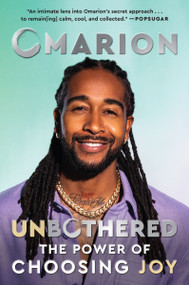 Unbothered (The Power of Choosing Joy) - 9780063119192 by Omarion, 9780063119192