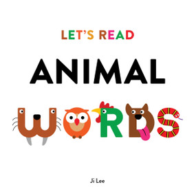 Let's Read Animal Words by Ji Lee, Ji Lee, 9780063244993