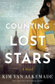 Counting Lost Stars (A Novel) by Kim van Alkemade, 9780063289918