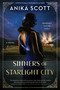 Sinners of Starlight City (A Novel) by Anika Scott, 9780063306226