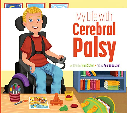 My Life with Cerebral Palsy by Mari Schuh, Ana Sebastián, 9781681528588