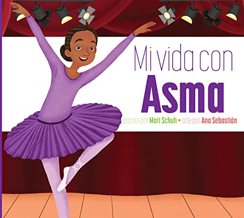 Mi vida con asma (Spanish Edition) by Mari Schuh, Ana Sebastián, 9781681528816